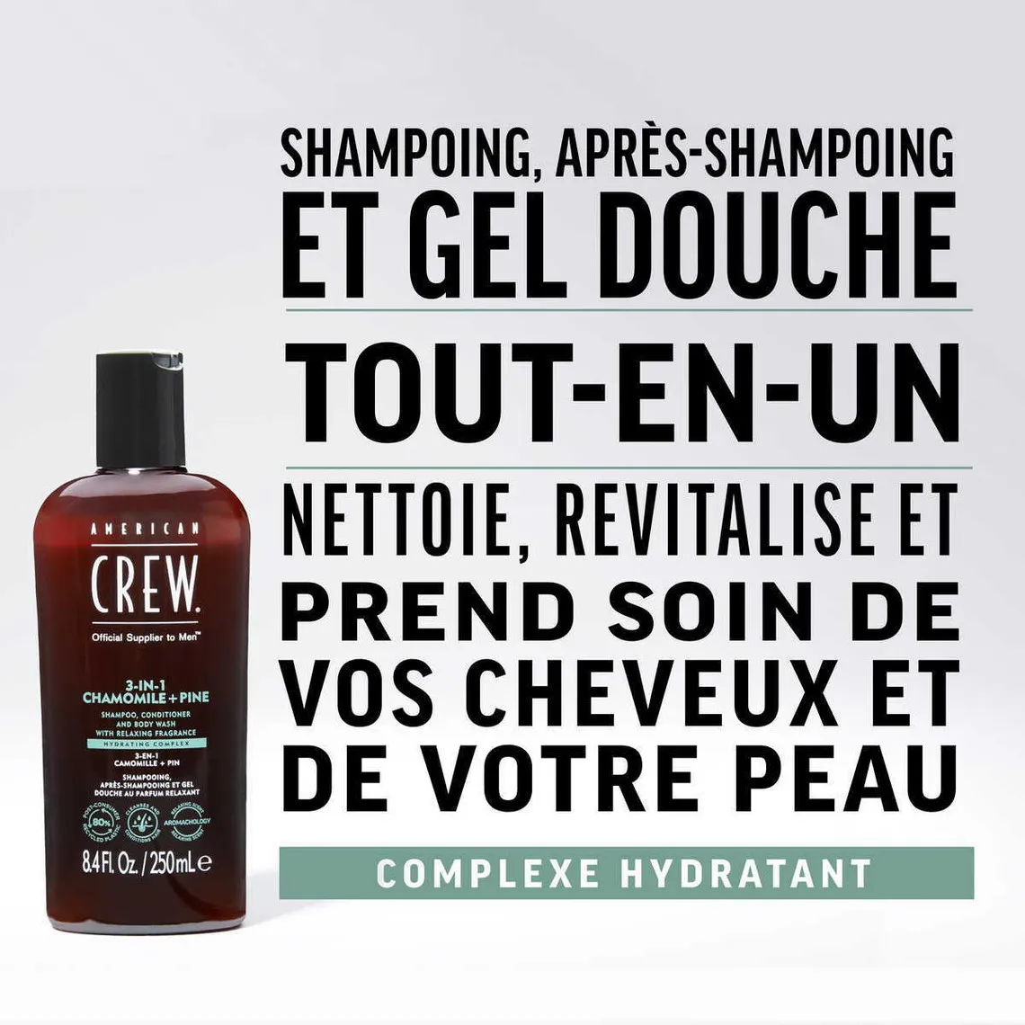 3-En-1 Camomille + Pin : Shampoing, Après-Shampoing, Gel Douche American Crew - Shampoing Homme sur MenCorner