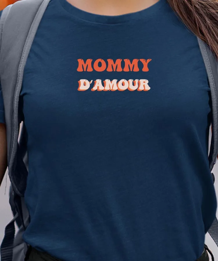 T-Shirt Mommy d'amour Pour femme